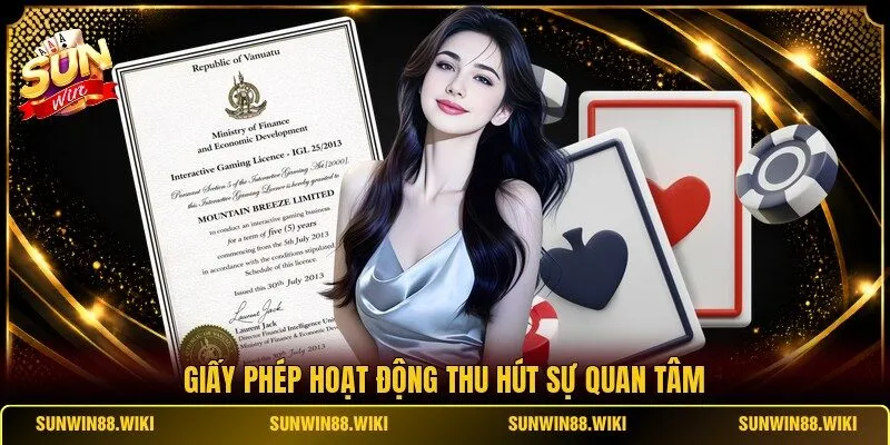 Giấy phép hoạt động thu hút sự quan tâm