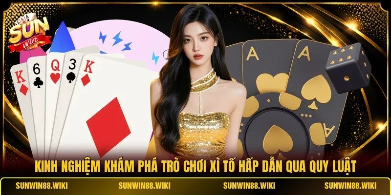 Kinh Nghiệm Khám Phá Trò Chơi Xì Tố Hấp Dẫn