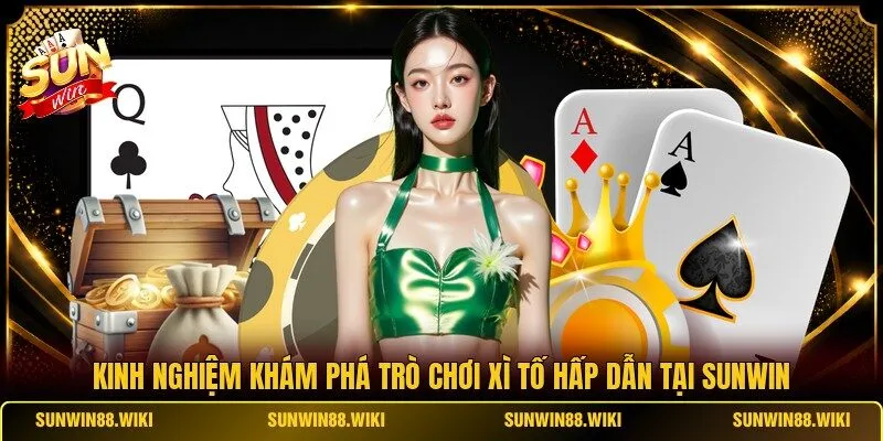 Kinh nghiệm khám phá trò chơi Xì Tố hấp dẫn qua quy luật