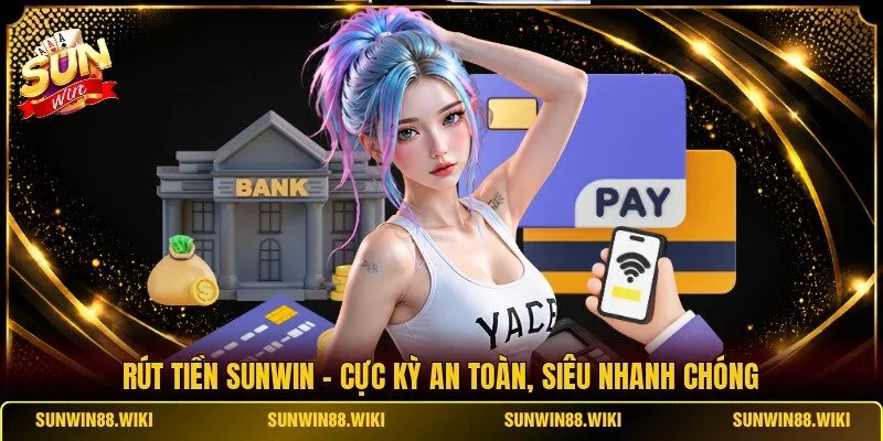 Rút Tiền Sunwin