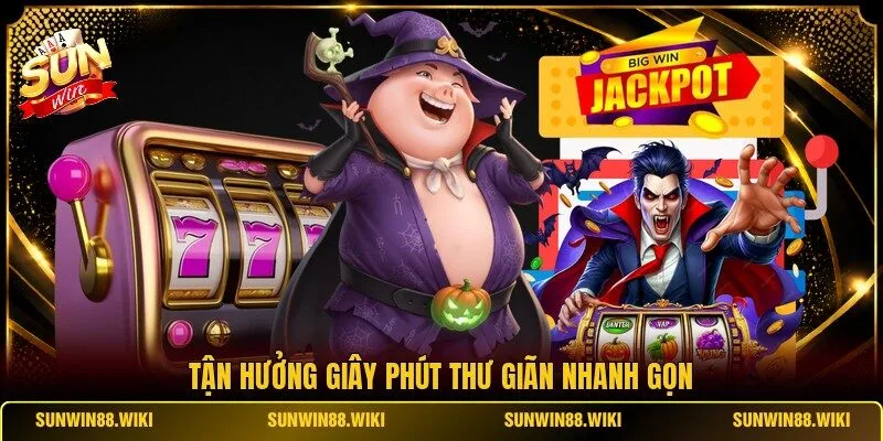Tận hưởng giây phút thư giãn nhanh gọn
