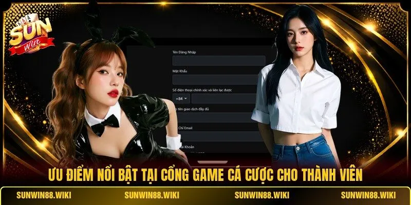 Ưu điểm nổi bật tại cổng game cá cược cho thành viên